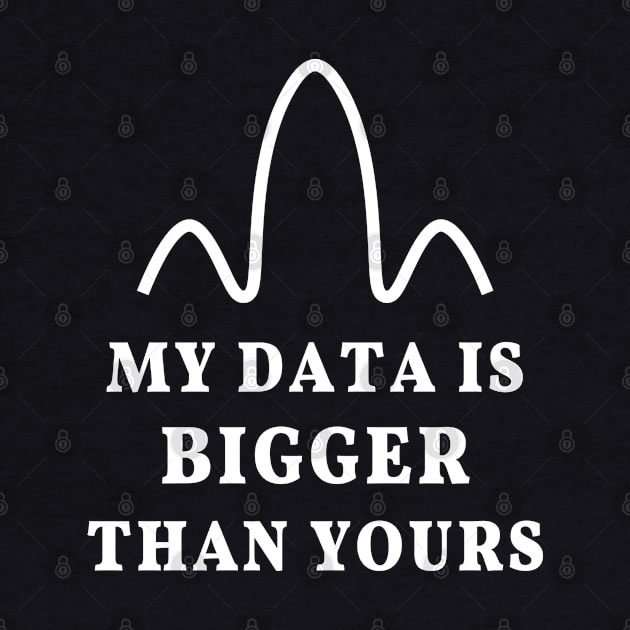 My data is bigger than yours, geek joke by strangelyhandsome